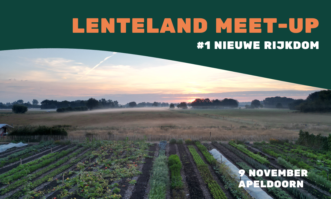 Lenteland meet-up: Nieuwe Rijkdom