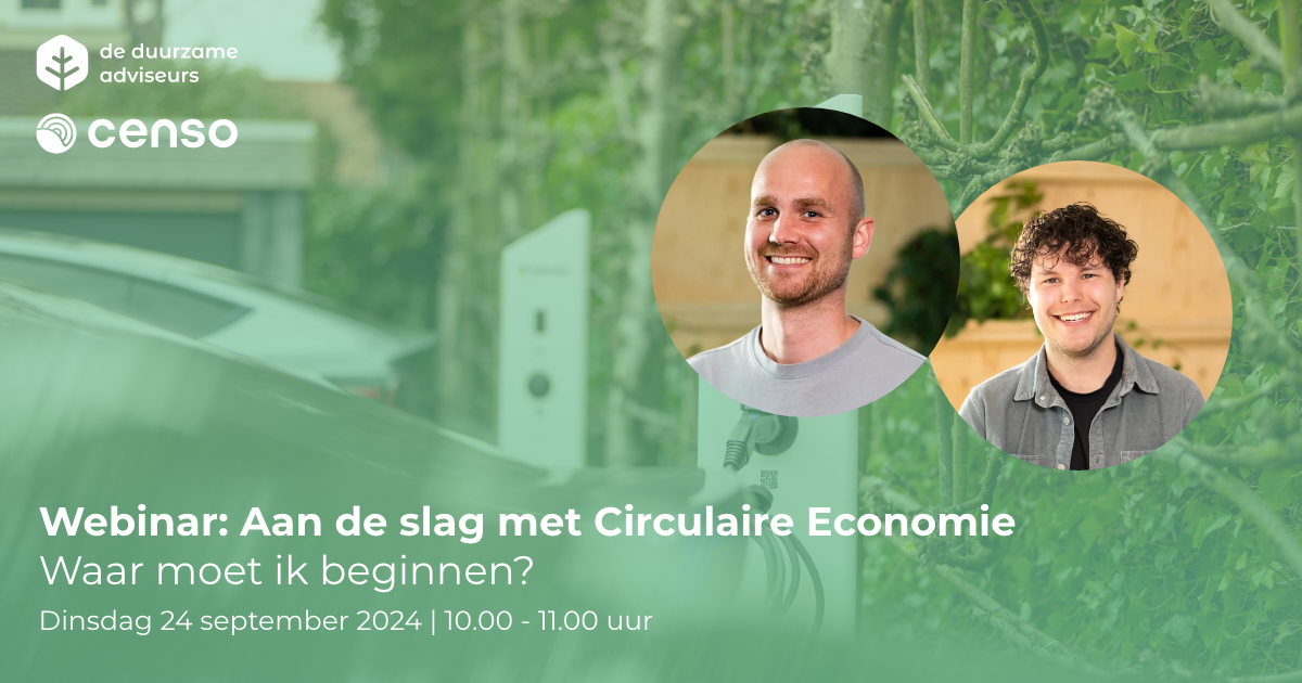 Webinar 'Aan de slag met Circulaire Economie: Waar moet ik beginnen?'