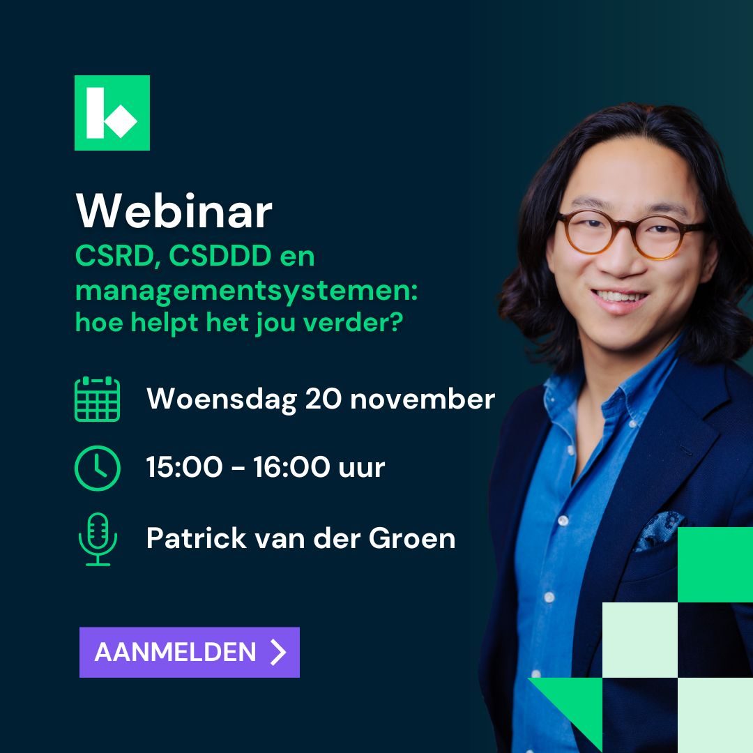 Webinar: De CSRD, CSDDD en ​​​​​​​managementsystemen Hoe helpt het jou verder?