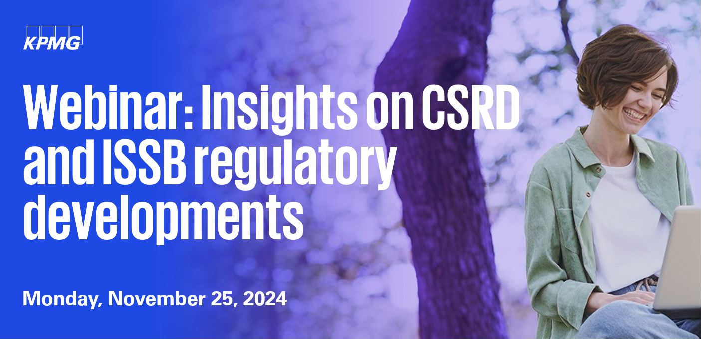 Webinar 'Insights on CSRD and ISSB regulatory developments'