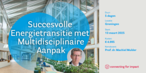 Online infosessie 'Succesvolle Energietransitie met Multidisciplinaire Aanpak'