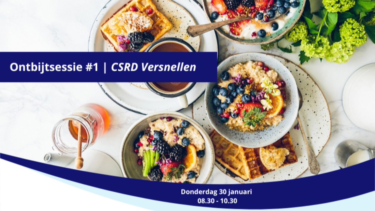 Ontbijtsessie 'CSRD versnellen'